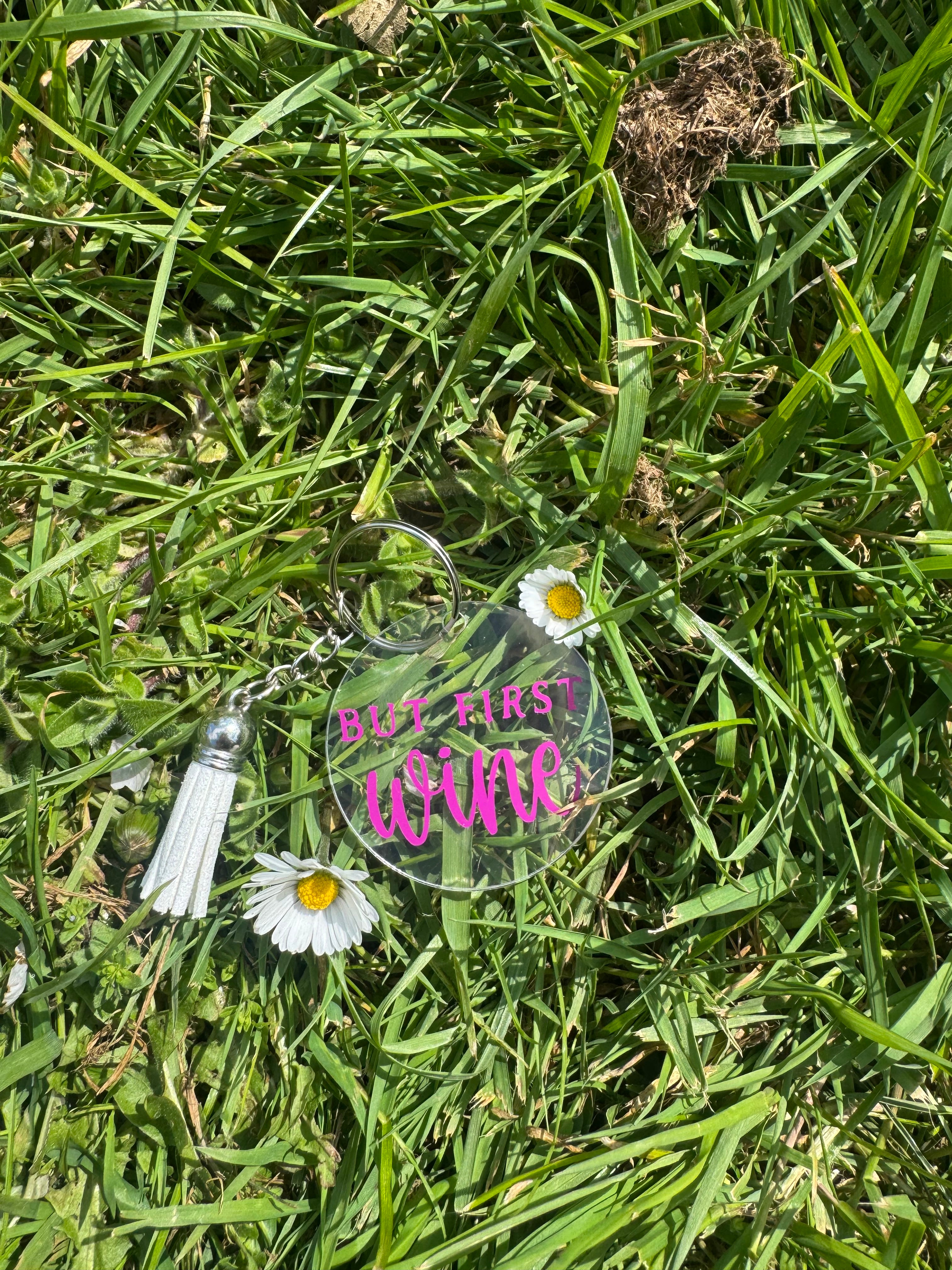 “But First, Wine” - keychain